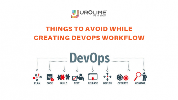 Things to avoid while creating DevOps workflow