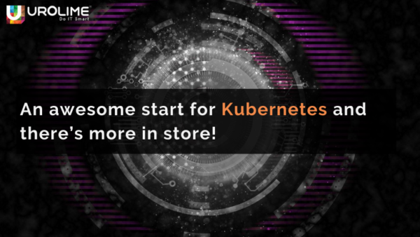 An awesome start for Kubernetes and there’s more in store!
