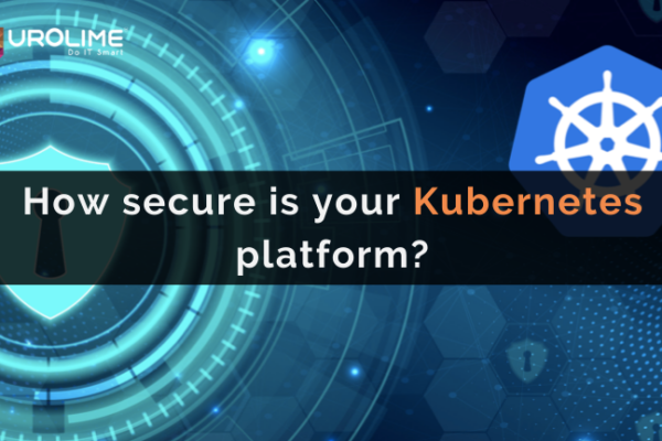 How secure is your Kubernetes platform?