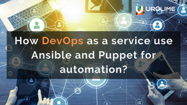 How DevOps as a service use Ansible and Puppet for automation?