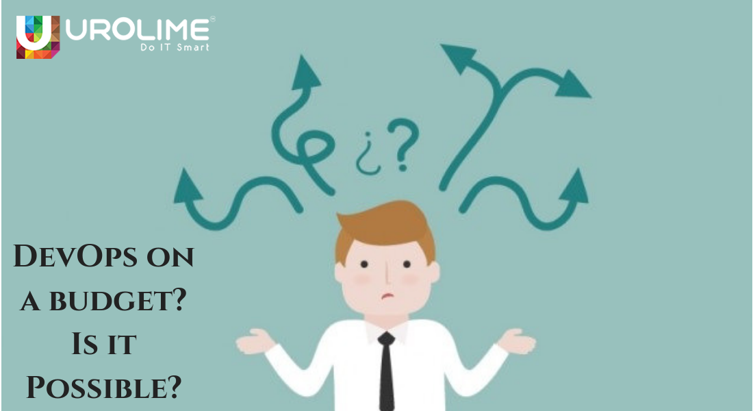 DevOps on a budget? Is it Possible? - Urolime Blogs