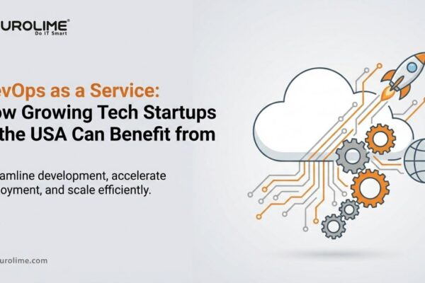 DevOps as a Service: How Growing Tech Startups in the USA Can Benefit from It.