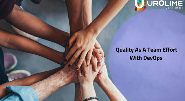 Quality As A Team Effort  With DevOps Part 1