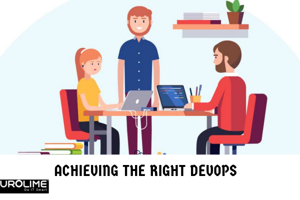 Achieving the Right DevOps