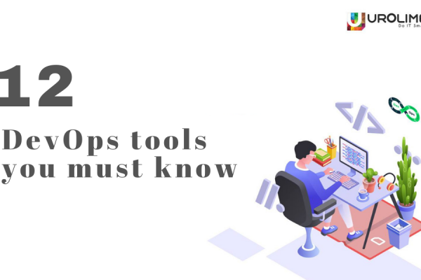 12 DevOps Tools You Must Know