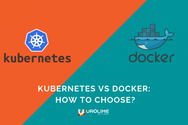 Kubernetes vs Docker: How to Choose?
