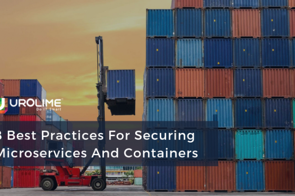 8 Best Practices For Securing Microservices And Containers