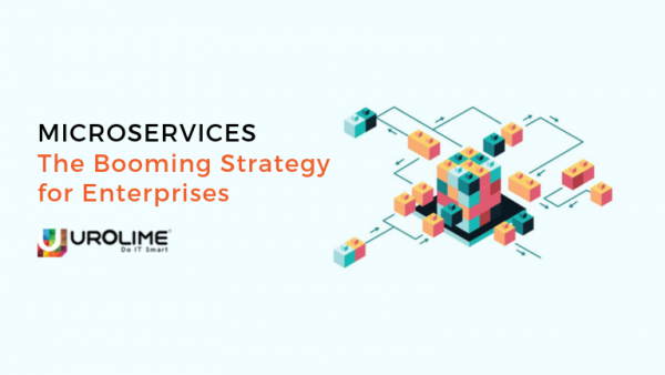 Microservices – The Booming Strategy for Enterprises