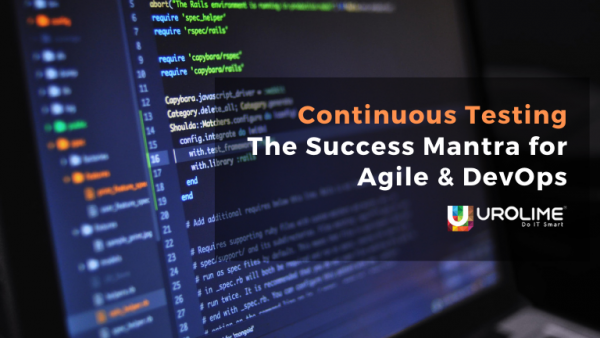 Continuous Testing – The Success Mantra for Agile & DevOps