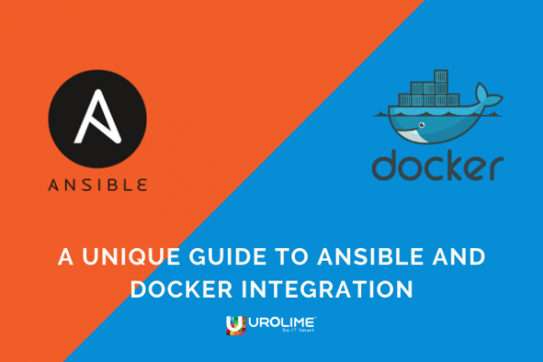 A Unique Guide To Ansible And Docker Integration