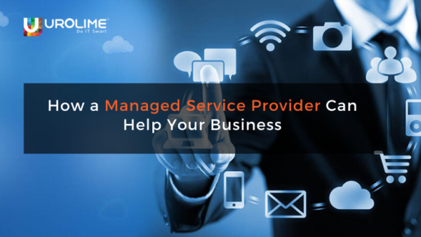 How a Managed Service Provider Can Help Your Business