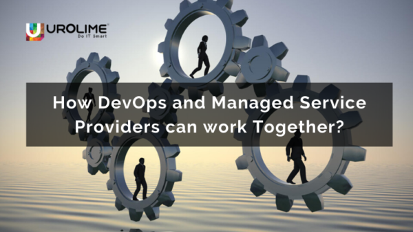 How DevOps and Managed Service Providers can work Together?