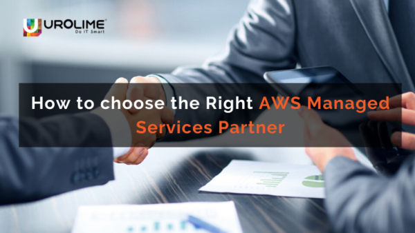 How to choose the Right AWS Managed Services Partner
