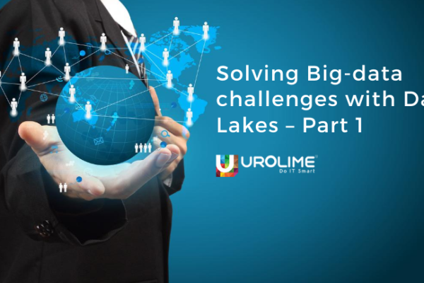 Solving Big-data challenges with Data Lakes – Part 1