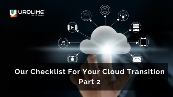 Our Checklist For Your Cloud Transition Part 2