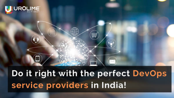 Do it right with the perfect DevOps service providers in India!
