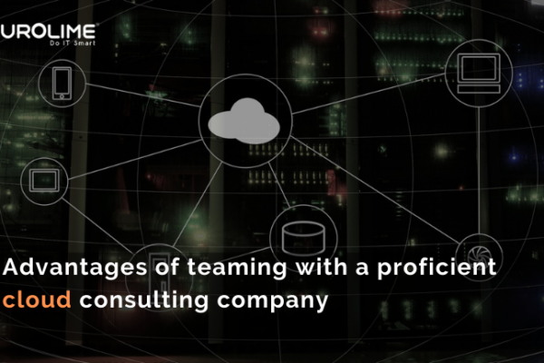 Advantages of teaming with a proficient cloud consulting company