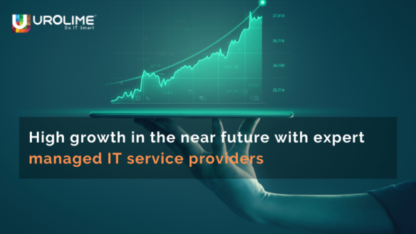 High growth in the near future with expert managed IT service providers