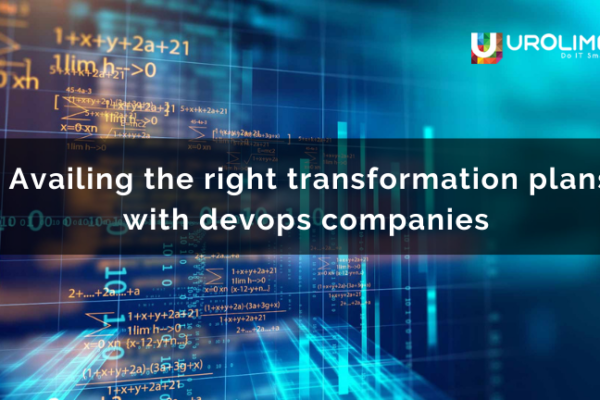 Availing the right transformation plans with devops companies