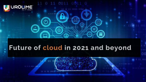 Future of cloud in 2021 and beyond