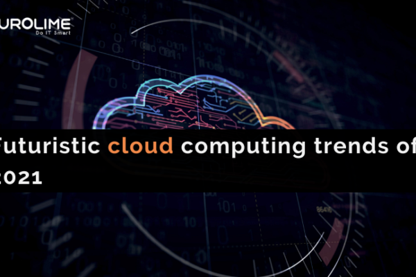 Futuristic cloud computing trends of 2021