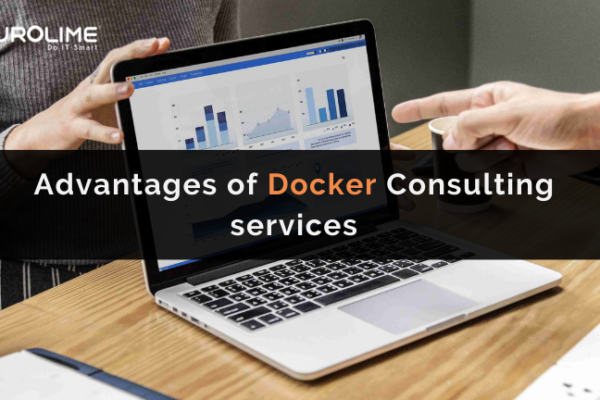 Advantages of Docker Consulting services