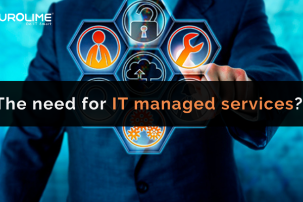 The need for IT managed services?