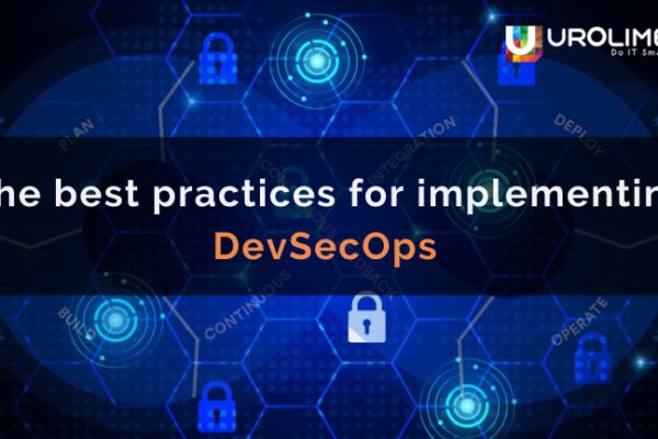 The best practices for implementing DevSecOps