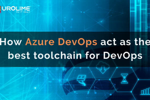 How Azure DevOps act as the best toolchain for DevOps
