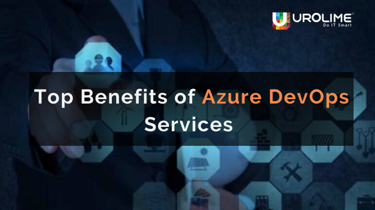 Top Benefits of Azure DevOps Services 2
