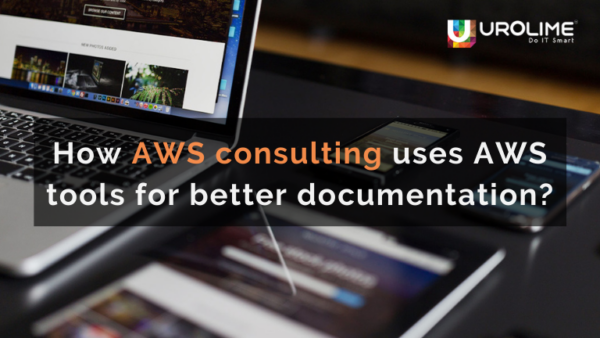 How AWS consulting uses AWS tools for better documentation?