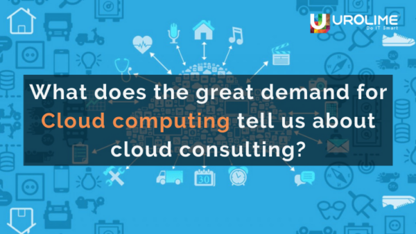 What does the great demand for Cloud computing tell us about cloud consulting?
