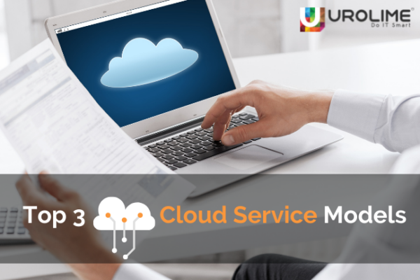 Top 3 Cloud Service Models