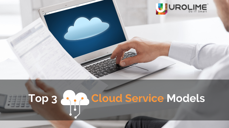 Top 3 Cloud Service Models