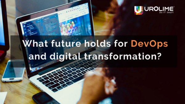 What future holds for DevOps and digital transformation
