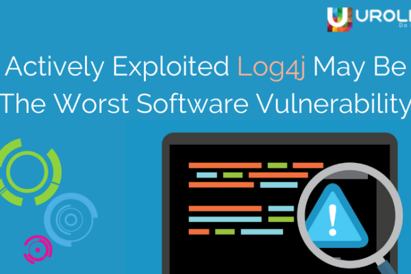 Actively Exploited Log4j May Be The Worst Software Vulnerability