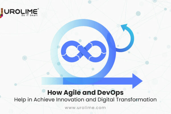 How DevOps and Agile Help in Achieve Innovation and Digital Transformation