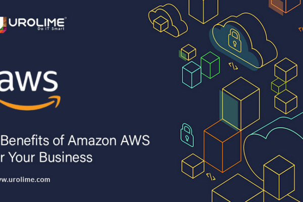 5 Benefits of Amazon AWS For Your Business