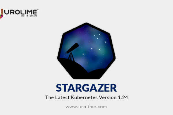 The Latest Kubernetes Version 1.24 Stargazer