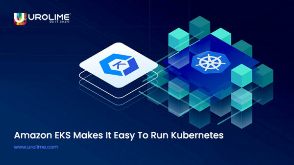 Amazon EKS makes it easy to run Kubernetes