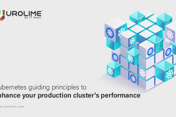 Kubernetes guiding principles to enhance cluster performance