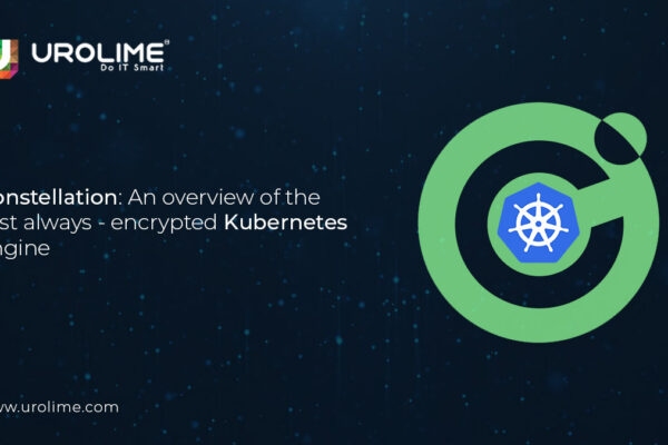 Constellation: An overview of the first always-encrypted Kubernetes engine