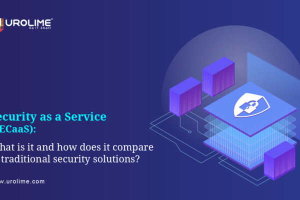 Security as a Service (SECaaS): What is it and how does it compare to traditional security solutions?