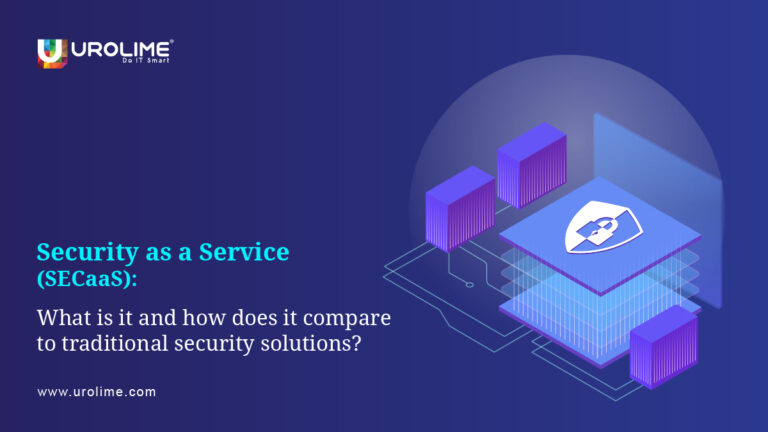 Traditional Security Solutions vs. SECaaS: A Comparison