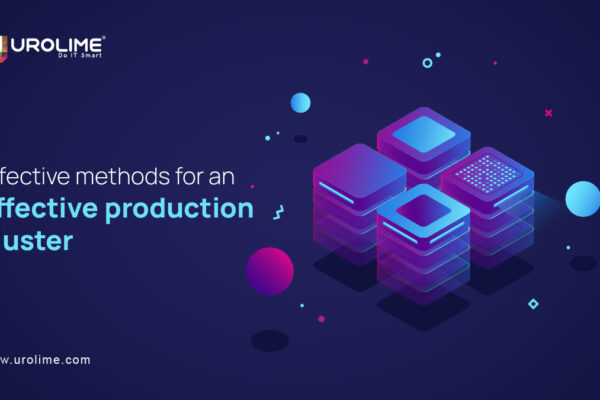 Effective Methods for an Effective Production Cluster