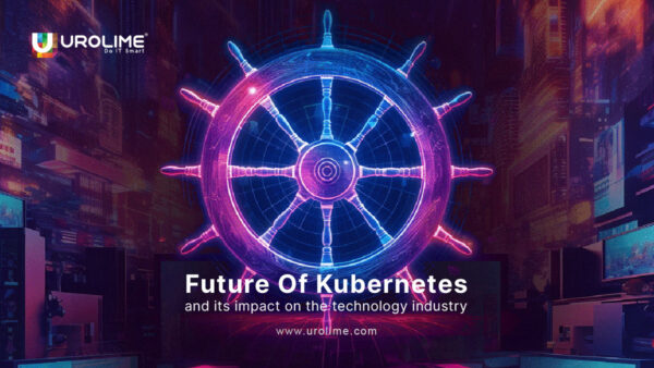 Future of Kubernetes and its Impact on Technology Industry