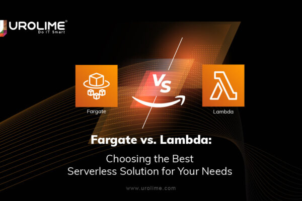 Fargate vs. Lambda: Choosing the Best Serverless Solution for Your Needs
