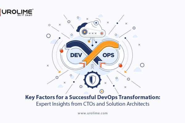 Key Factors for a Successful DevOps Transformation: Expert Insights from CTOs and Solution Architects