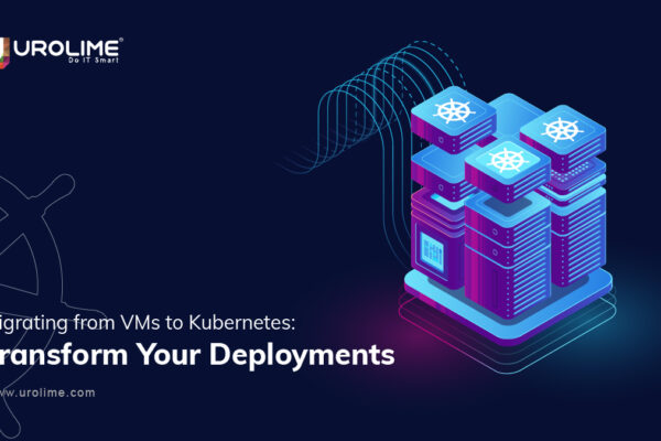 Migrating from VMs to Kubernetes: Transform Your Deployments