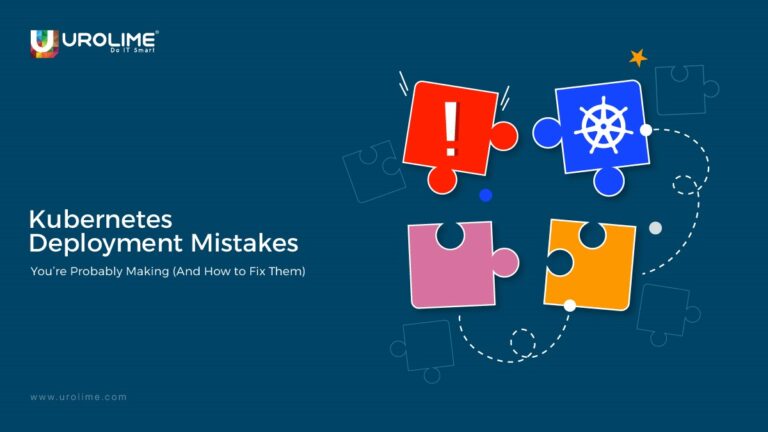 Kubernetes deployment mistakes